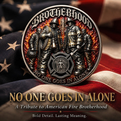 🔥 Father’s Day Sale - Brotherhood Firefighter Challenge Coin