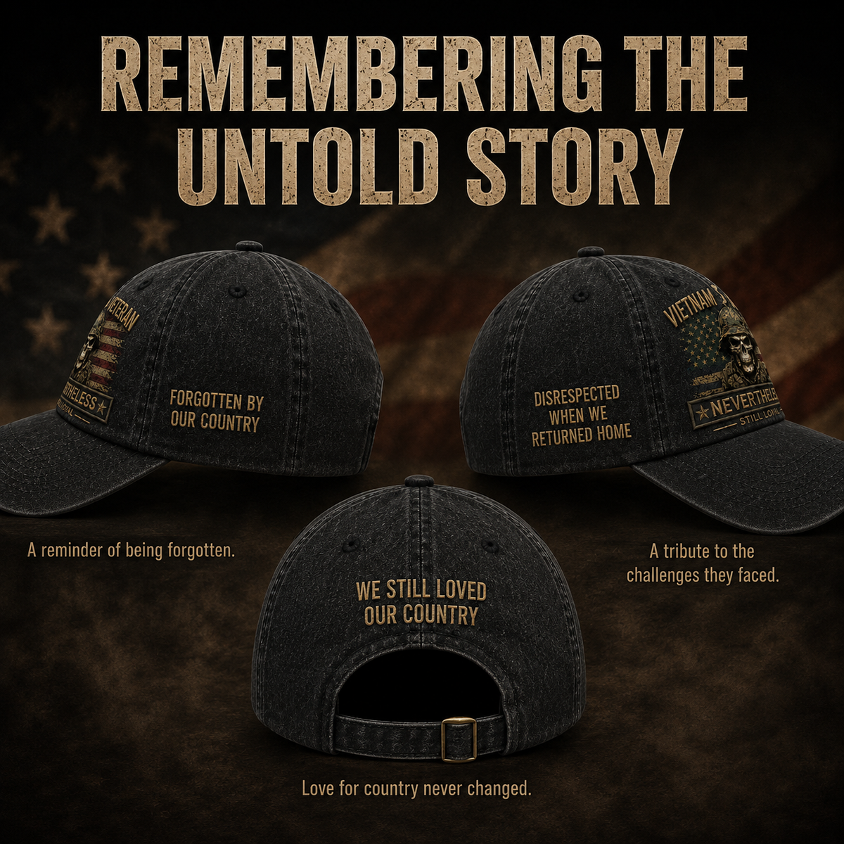 🇺🇸🎖️ Vietnam Veteran Tribute Cap — Forgotten by Many. Loyal Forever.